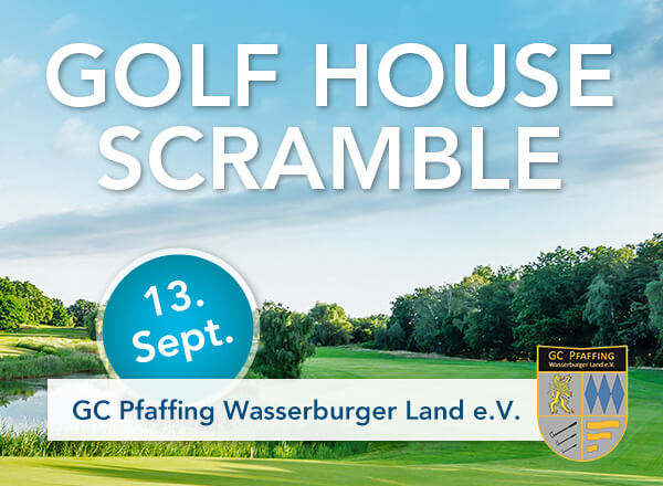 Golf House Scramble im GC Pfaffing Wasserburger Land 